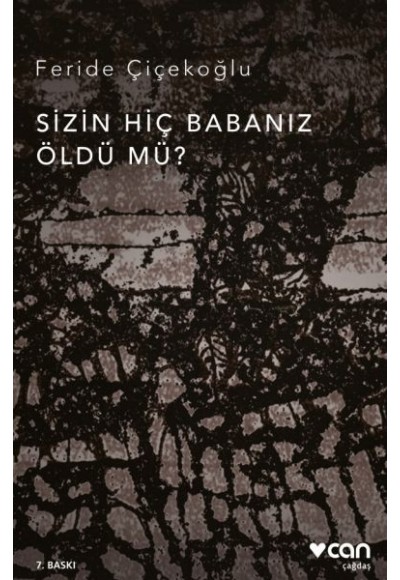 Sizin Hiç Babanız Öldü mü?