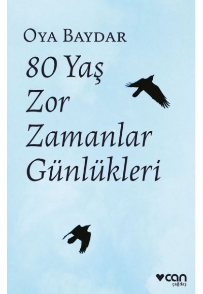 80 Yaş Zor Zamanlar Günlükleri