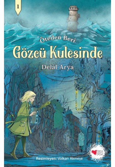 Gözcü Kulesinde - Öteden Beri 1