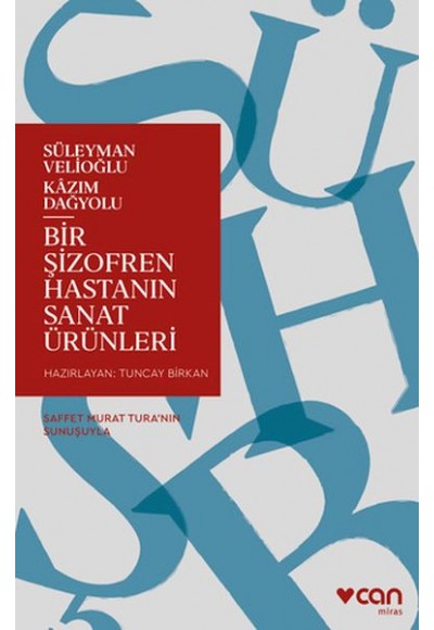 Bir Şizofren Hastanın Sanat Ürünleri