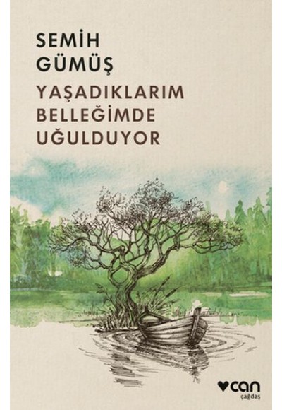 Yaşadıklarım Belleğimde Uğulduyor