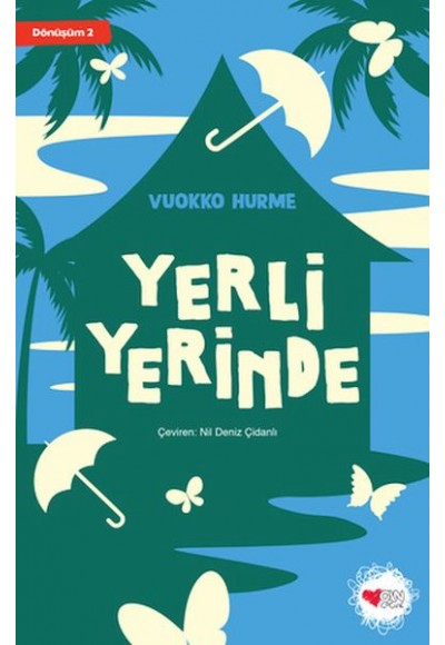 Yerli Yerinde - Dönüşüm 2