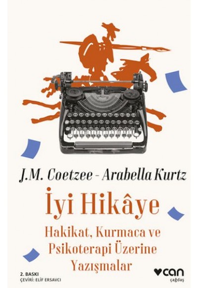 İyi Hikaye - Hakikat, Kurmaca ve Psikoterapi Üzerine Yazışmalar