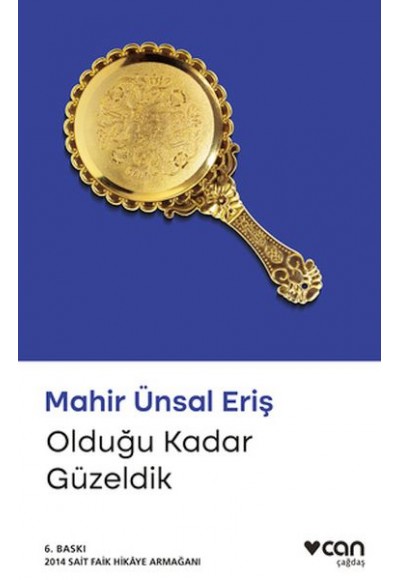 Olduğu Kadar Güzeldik