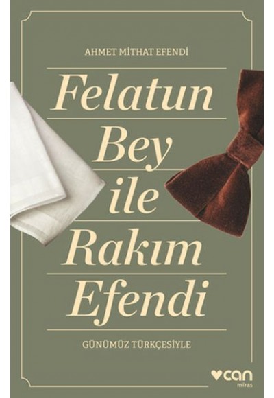 Felatun Bey ve Rakım Efendi (Günümüz Türkçesiyle)