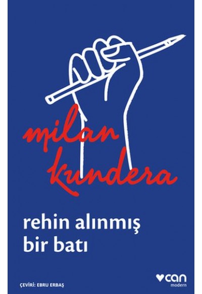 Rehin Alınmış Bir Batı: Ya da Orta Avrupa'nın Trajedisi