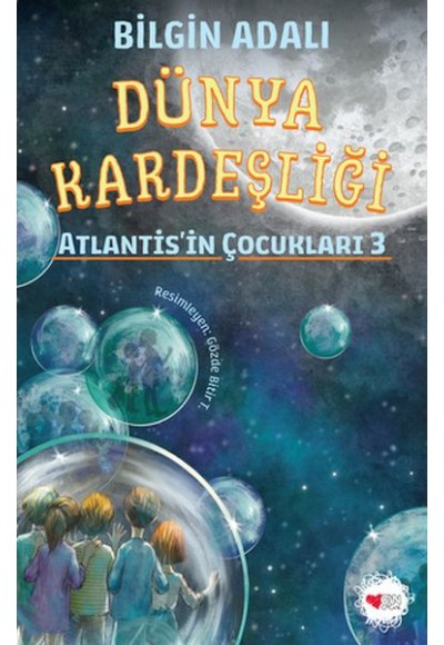 Dünya Kardeşliği - Atlantis'in Çocukları 3