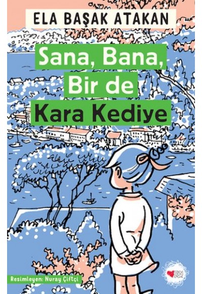 Sana, Bana, Bir de Kara Kediye