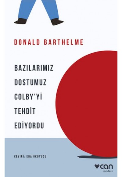 Bazılarımız Dostumuz Colby'yi Tehdit Ediyordu