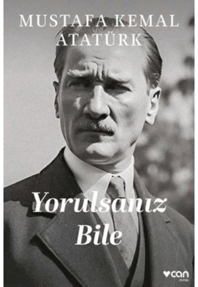 Yorulsanız Bile