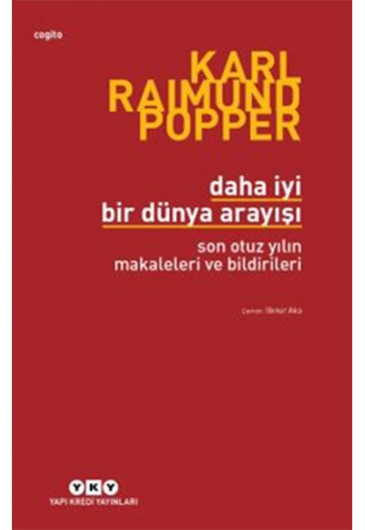 Daha İyi Bir Dünya Arayışı - Son Otuz Yılın Makaleleri ve Bildirileri