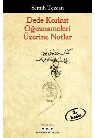 Dede Korkut Oğuznameleri Üzerine Notlar