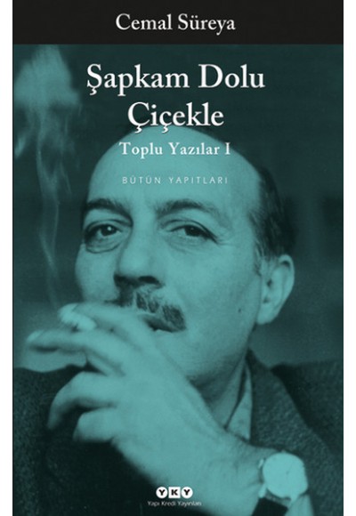 Şapkam Dolu Çiçekle Toplu Yazılar 1