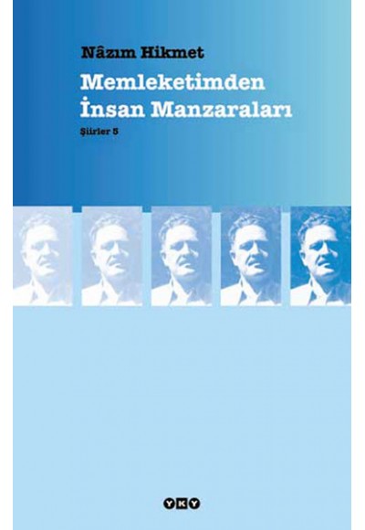 Memleketimden İnsan Manzaraları - Şiirler 5