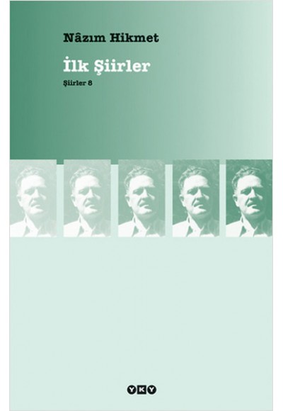 İlk Şiirler - Şiirler 8