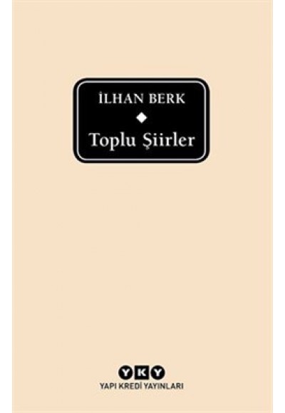 Toplu Şiirler (İlhan Berk)