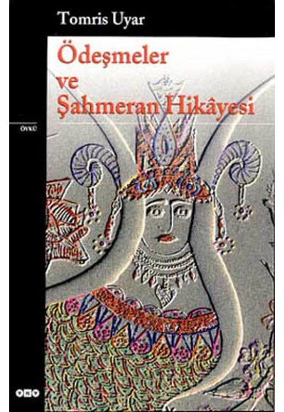 Ödeşmeler ve Şahmeran Hikayesi