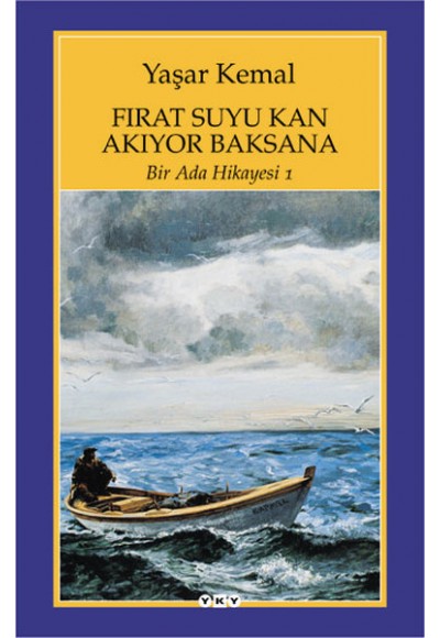 Bir Ada Hikayesi 1 - Fırat Suyu Kan Akıyor Baksana