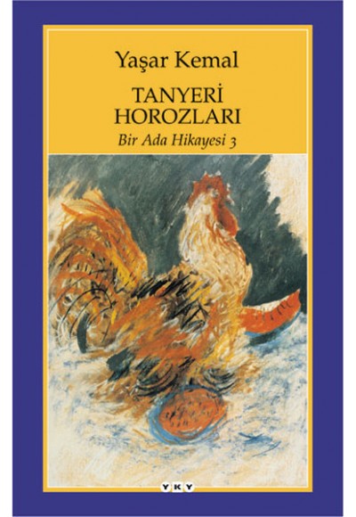 Bir Ada Hikayesi 3 - Tanyeri Horozları