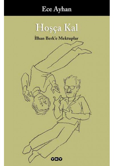 Hoşça Kal İlhan Berk’e Mektuplar