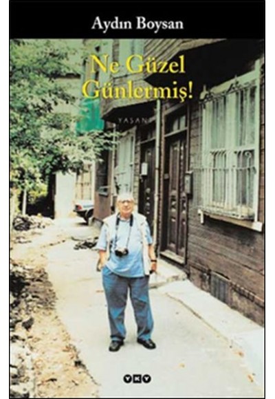 Ne Güzel Günlermiş!