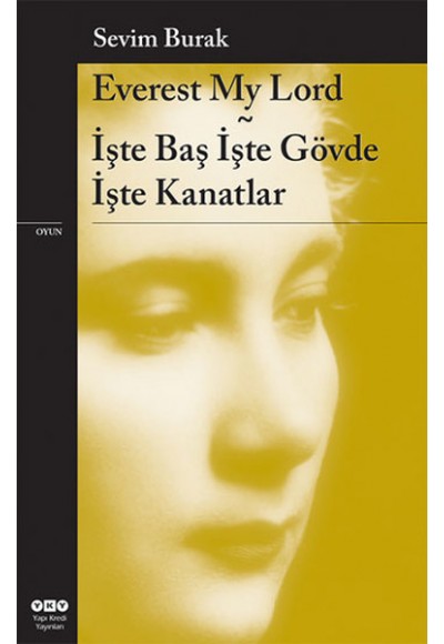 Everest My Lord - İşte Baş İşte Gövde İşte Kanatlar