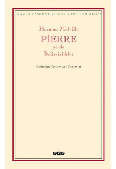Pierre ya da Belirsizlikler