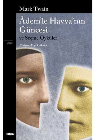 Ademle Havvanın Güncesi ve Seçme Öyküler