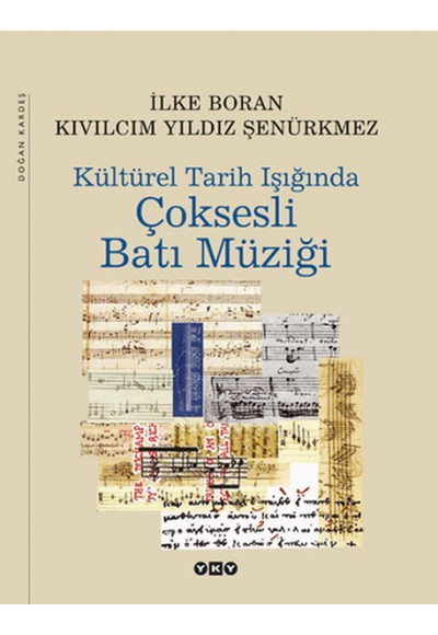 Kültürel Tarih Işığında Çoksesli Batı Müziği