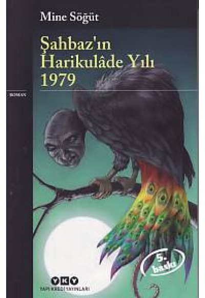 Şahbaz'ın Harikulade Yılı 1979