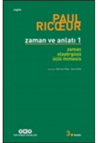 Zaman ve Anlatı: Bir - Zaman-Olayörgüsü-Üçlü Mimesis