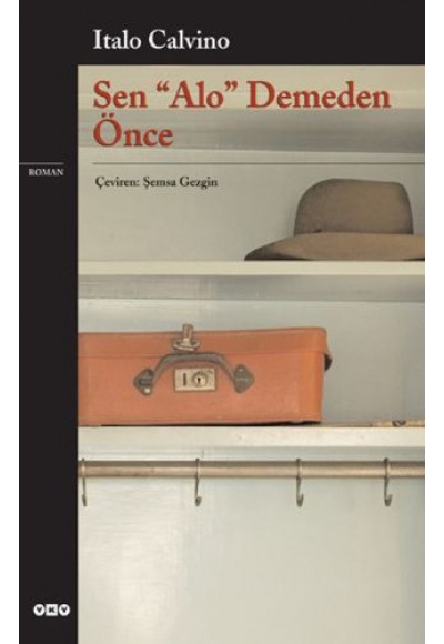 Sen "Alo" Demeden Önce - Modern Klasikler