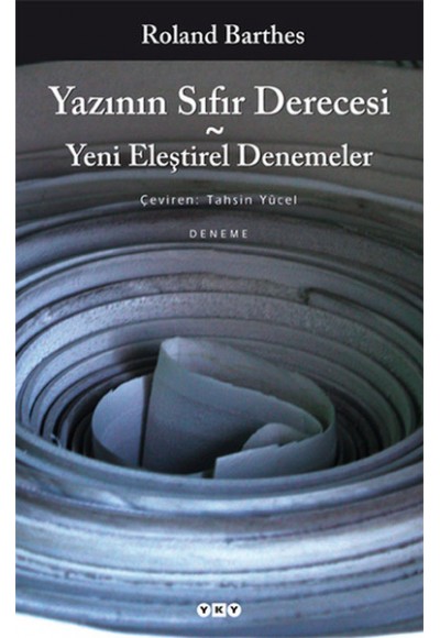 Yazının Sıfır Derecesi - Yeni Eleştirel Denemeler