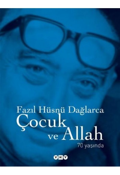 Çocuk ve Allah 70 Yaşında