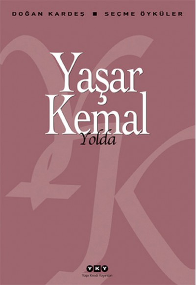 Yolda - Seçme Öyküler