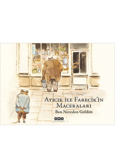 Ayıcık ile Farecik’in Maceraları 1 - Ben Nereden Geldim