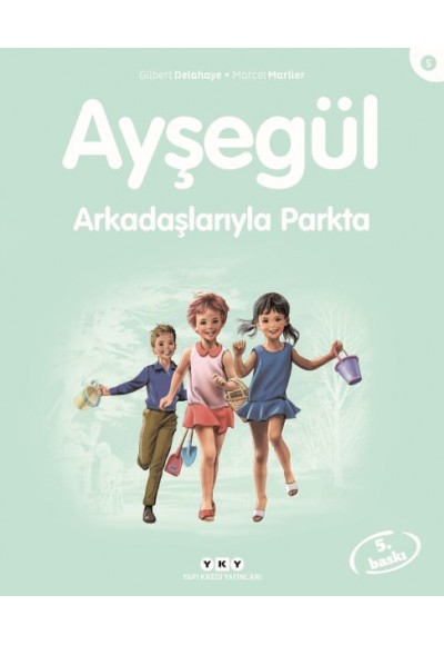 Ayşegül Serisi 05 - Arkadaşlarıyla Parkta