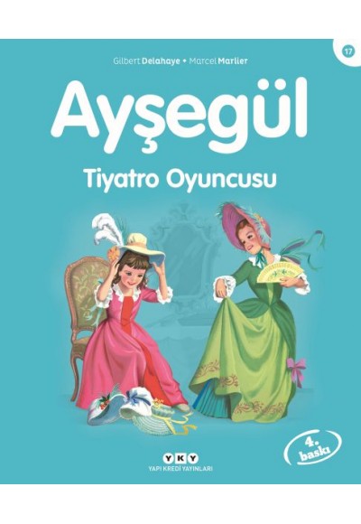 Ayşegül Serisi 17 - Tiyatro Oyuncusu