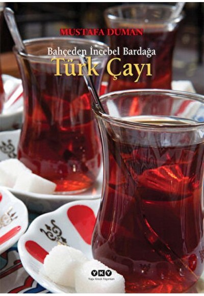 Bahçeden İncebel Bardağa Türk Çayı