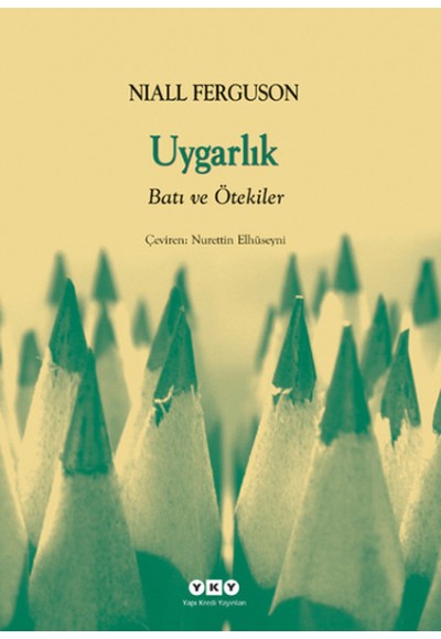 Uygarlık- Batılılık ve Ötekiler