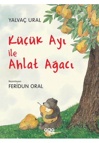 Küçük Ayı ile Ahlat Ağacı (Ciltli)