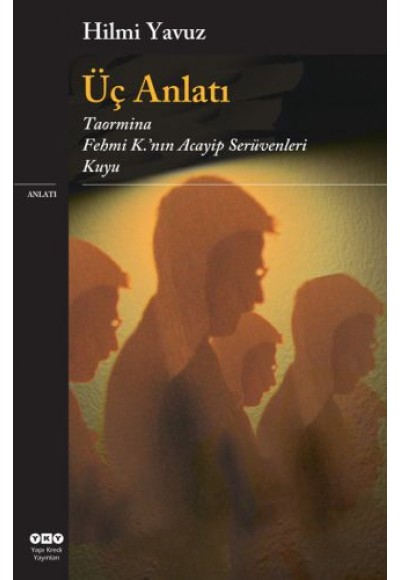 Üç Anlatı
