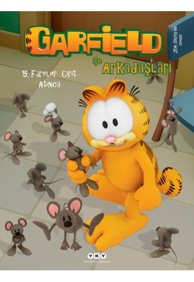 Garfield ile Arkadaşları 5 - Fareler Cirit Atınca