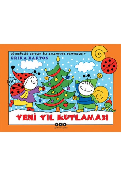 Uğurböceği Sevecen ile Salyangoz Tomurcuk 07 - Yeni Yıl Kutlaması