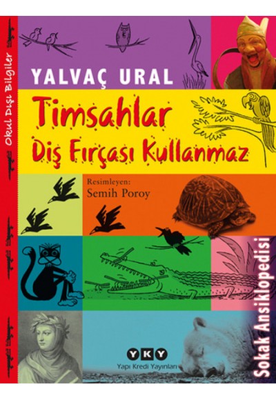 Timsahlar Diş Fırçası Kullanmaz