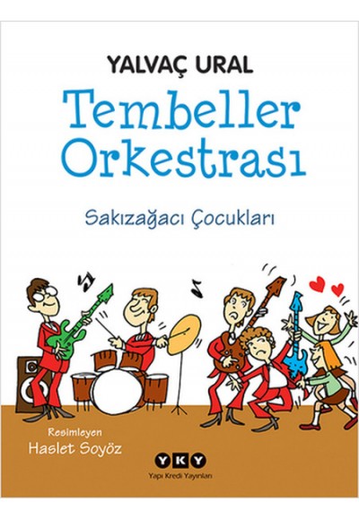 Tembeller Orkestrası  Sakızağacı Çocukları