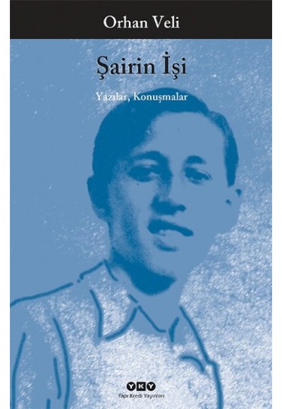 Şairin İşi - Yazılar, Öyküler, Konuşmalar