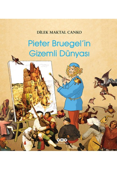 Pieter Bruegel'in Gizemli Dünyası