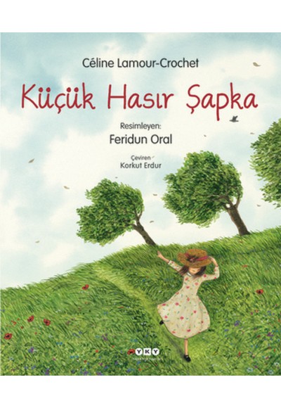 Küçük Hasır Şapka (Ciltli)