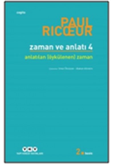 Zaman ve Anlatı: Dört - Anlatılan (Öykülenen) Zaman